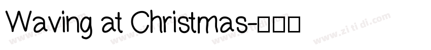 Waving at Christmas字体转换